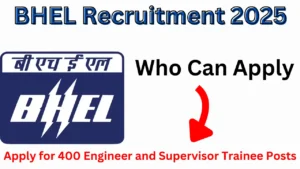 Read more about the article BHEL Recruitment 2025: Apply for 400 Engineer and Supervisor Trainee Posts