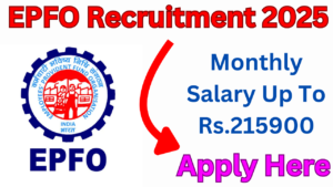 Read more about the article EPFO Recruitment 2025: Monthly Salary Up To Rs.215900, Check Post Name, Vacancies, Age Limit, and Process to Apply