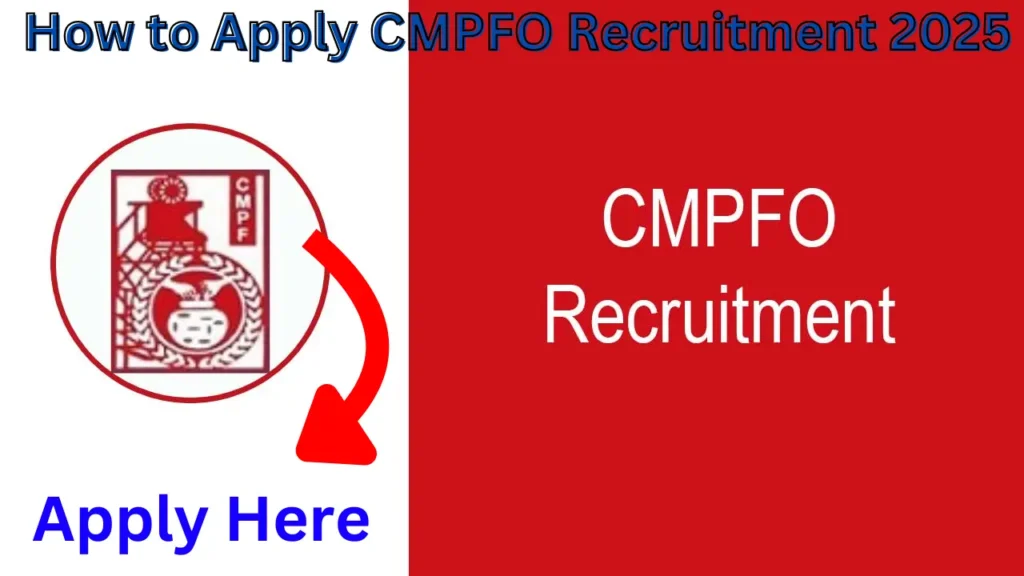 CMPFO Recruitment 2025