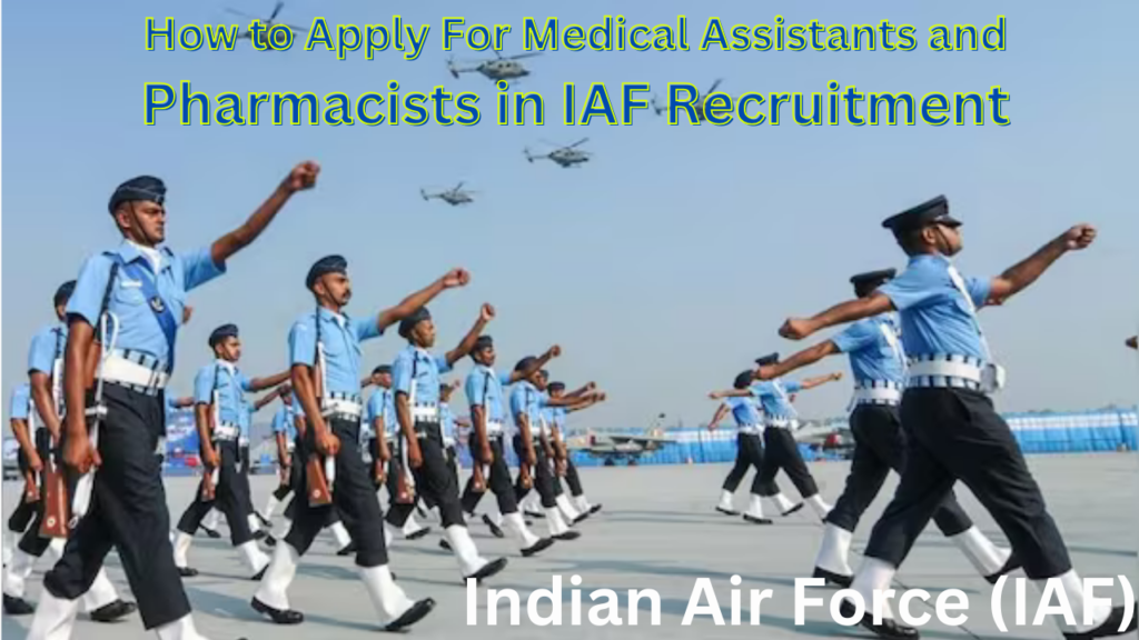 Medical Assistants and Pharmacists in IAF Recruitment