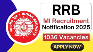 Read more about the article RRB MI Recruitment 2025 Notification Released – Apply Online for 1036 Vacancies