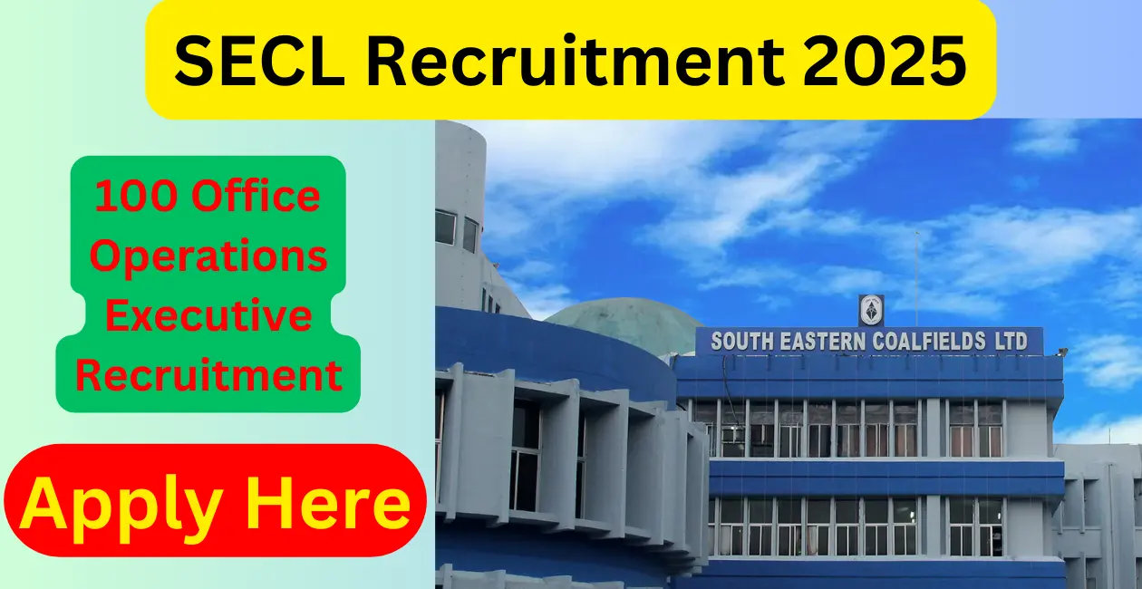 Read more about the article SECL 100 Office Operations Executive Recruitment 2025: Apply Now for Apprenticeship Opportunities