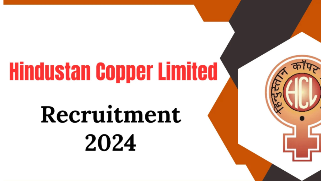 Hindustan Copper Limited Recruitment 2025