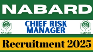 Read more about the article NABARD Recruitment 2025: Chief Risk Manager – Check Post, Age, Qualification, Fees, and How to Apply