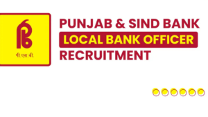 Read more about the article Punjab and Sind Bank LBO Recruitment 2025: Notification Out for 110 Vacancies