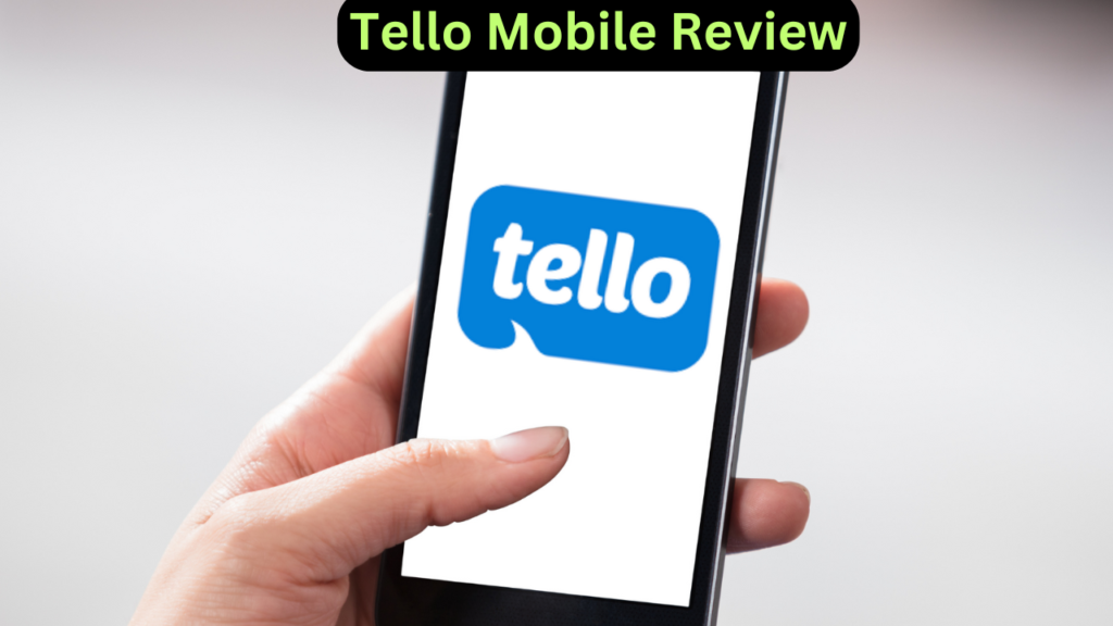 Tello Mobile Review