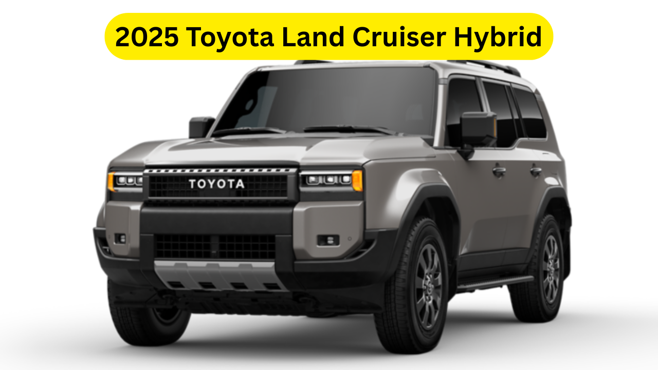 2025 Toyota Land Cruiser Hybrid