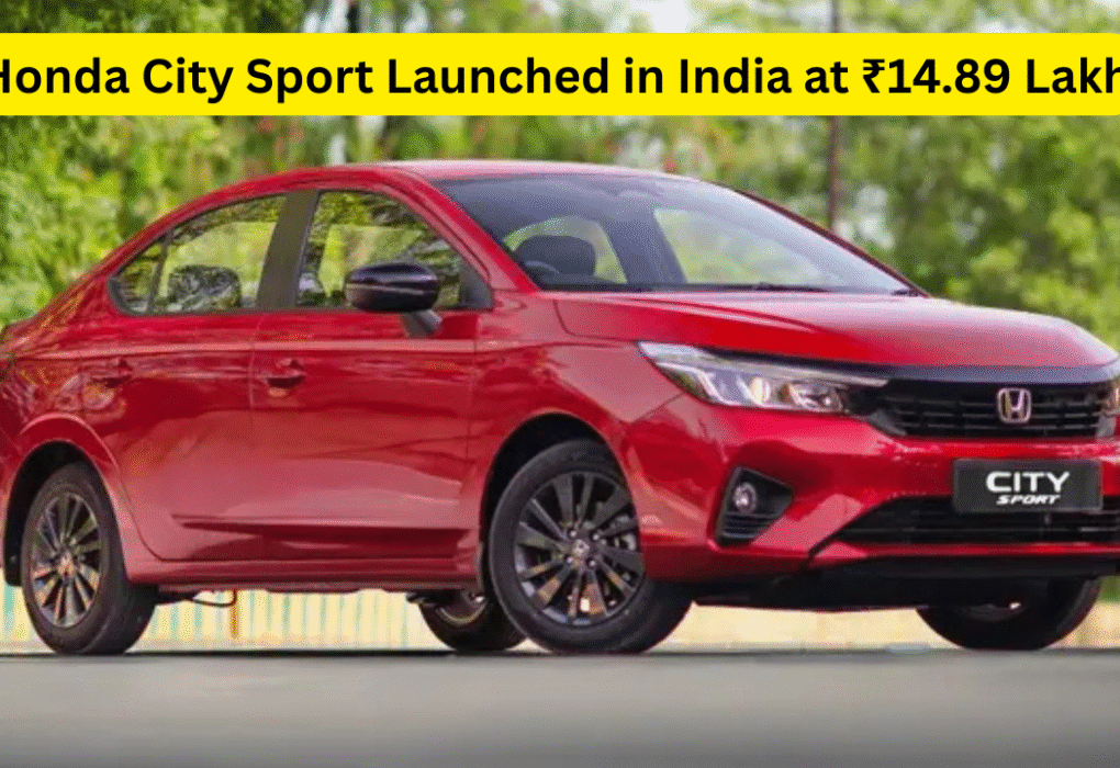 Honda City Sport Launched in India at ₹14.89 Lakh: A Stylish New Limited Edition Variant Honda City Sport Launched in India at ₹14.89 Lakh