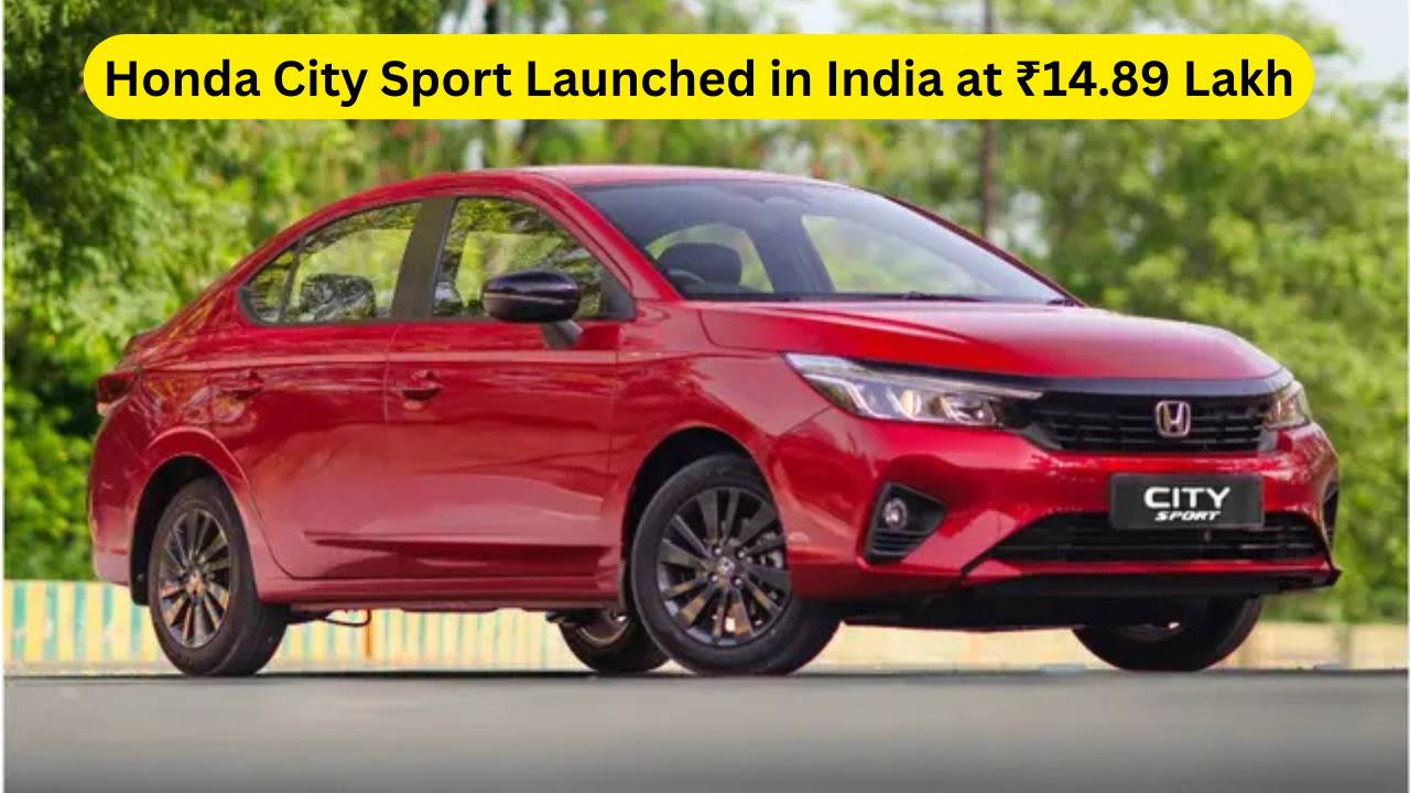 Honda City Sport Launched in India at ₹14.89 Lakh