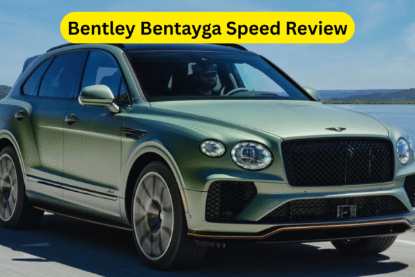 Bentley Bentayga Speed Review: A High-Performance Ultra-Luxury SUV Redefined Bentley Bentayga Speed Review