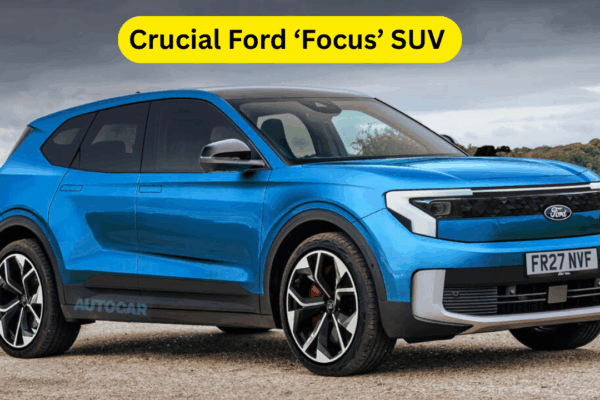 Crucial Ford ‘Focus’ SUV